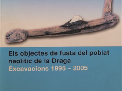 Els objectes de fusta del poblat neolític de la Draga
